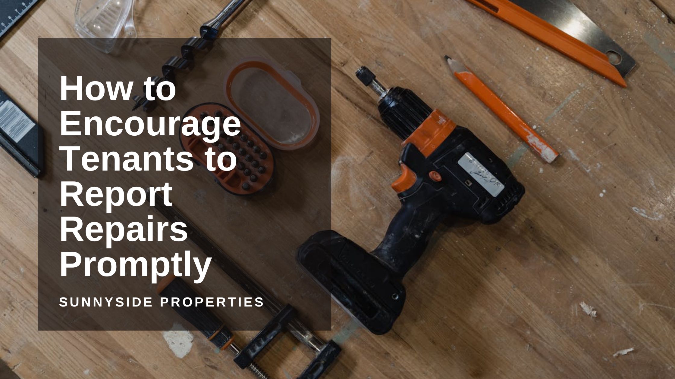 How to Encourage Tenants to Report Repairs Promptly